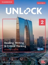 Unlock Level 2 Reading, Writing, & Critical Thinking Student’s Book, Mob App and Online Workbook w/ Downloadable Video - O’Neill, Richard; Lewis, Michele