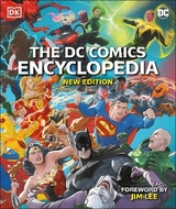 The DC Comics Encyclopedia New Edition - Manning, Matthew K.; Wiacek, Stephen; Scott, Melanie; Jones, Nick