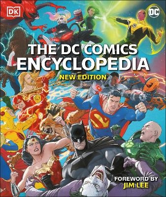 The DC Comics Encyclopedia New Edition - Matthew K. Manning, Stephen Wiacek, Melanie Scott, Nick Jones