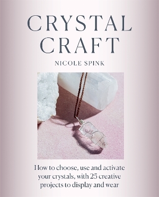 Crystal Craft - Nicole Spink