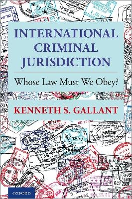 International Criminal Jurisdiction - Kenneth S. Gallant