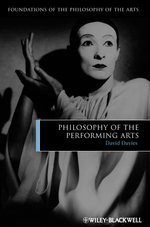 Philosophy of the Performing Arts - David Davies