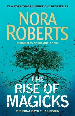 The Rise of Magicks - Nora Roberts