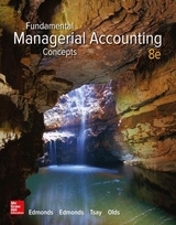 Fundamental Managerial Accounting Concepts - Edmonds, Thomas; Edmonds, Christopher; Tsay, Bor-Yi; Olds, Philip