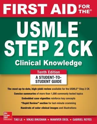 First Aid for the USMLE Step 2 CK, Tenth Edition - Tao Le, Vikas Bhushan