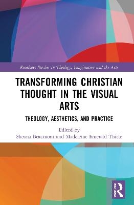Transforming Christian Thought in the Visual Arts - 