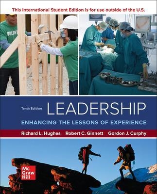 Leadership: Enhancing the Lessons of Experience ISE - Richard Hughes, Robert Ginnett, Gordon Curphy