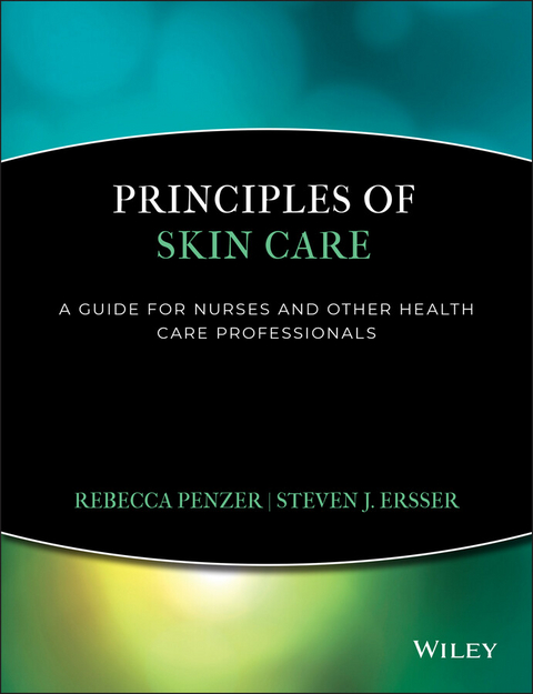 Principles of Skin Care -  Steven Ersser,  Rebecca Penzer