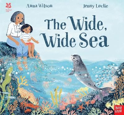 National Trust: The Wide, Wide Sea - Anna Wilson