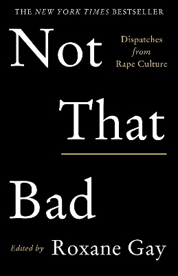 Not That Bad - Roxane Gay