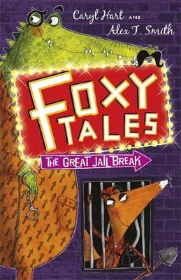 Foxy Tales: The Great Jail Break - Caryl Hart