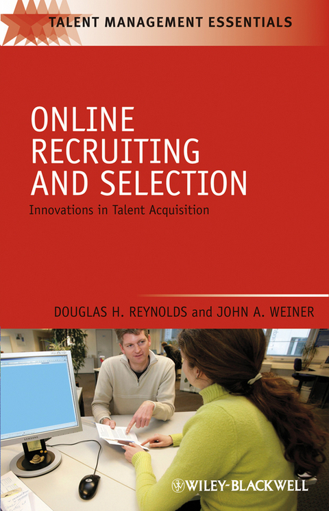 Online Recruiting and Selection - Douglas H. Reynolds, John A. Weiner