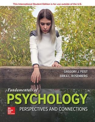 ISE Fundamentals of Psychology: Perspectives and Connections - Gregory Feist, Erika Rosenberg