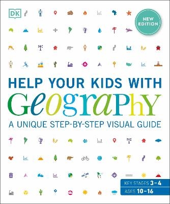 Help Your Kids with Geography, Ages 10-16 (Key Stages 3 & 4) -  Dk