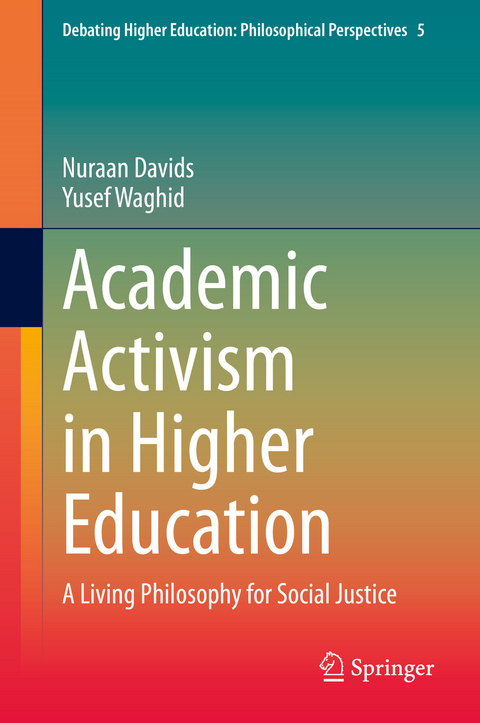 Academic Activism in Higher Education - Nuraan Davids, Yusef Waghid