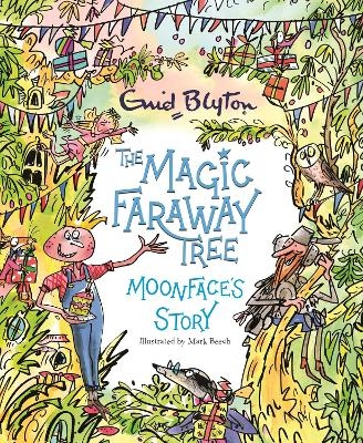 The Magic Faraway Tree: Moonface's Story - Enid Blyton