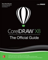 CorelDRAW X8: The Official Guide - Bouton, Gary David