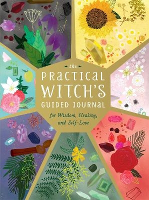 The Practical Witch's Guided Journal - Cerridwen Greenleaf