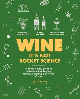 Wine it's not rocket science - Ophélie Neiman