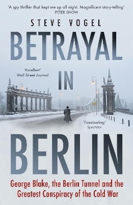 Betrayal in Berlin - Steve Vogel