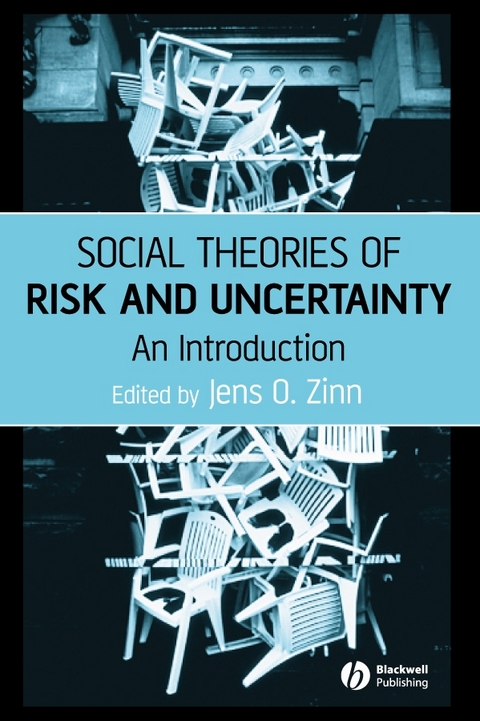 Social Theories of Risk and Uncertainty - 