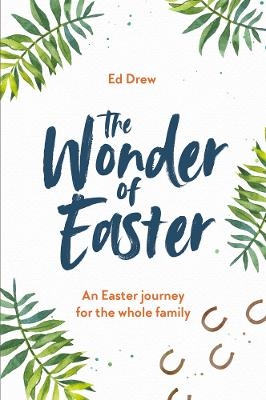 The Wonder of Easter - Ed Drew