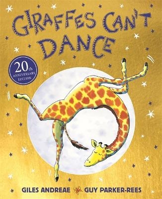 Giraffes Can't Dance 20th Anniversary Edition - Giles Andreae