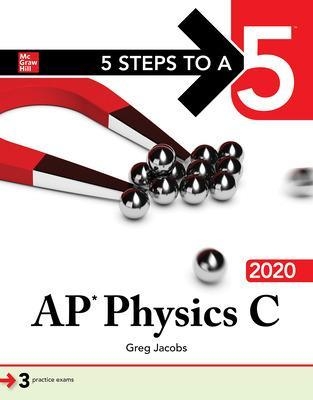 5 Steps to a 5: AP Physics C 2020 - Greg Jacobs
