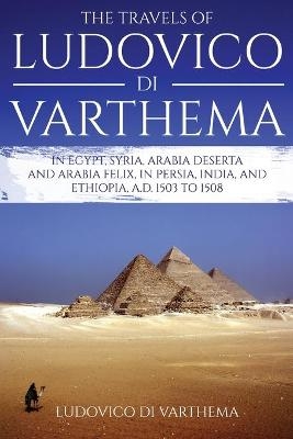 The Travels of Ludovico di Varthema - Ludovico Di Varthema