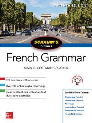 Schaum's Outline of French Grammar, Seventh Edition - Mary Crocker