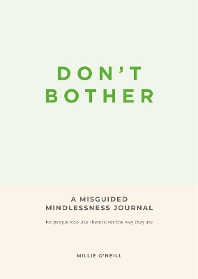 Don't Bother - Millie O'Neil