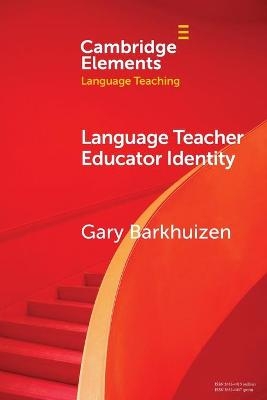 Language Teacher Educator Identity - Gary Barkhuizen