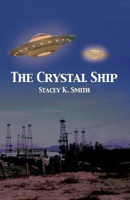 The Crystal Ship - Stacey K Smith