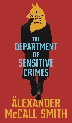 The Department of Sensitive Crimes - Alexander McCall Smith