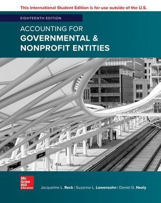 ISE Accounting for Governmental & Nonprofit Entities - Jacqueline Reck, Suzanne Lowensohn, Daniel Neely