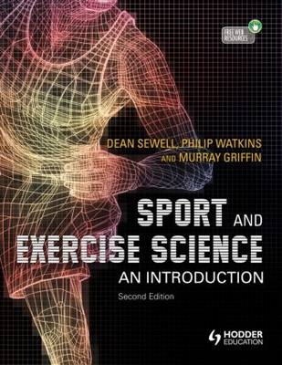 Sport and Exercise Science - UK) Griffin Murray (University of Essex, UK) Sewell Dean (Heriot-Watt University, UK) Sewell Dean A. (Heriot Watt University, UK) Watkins Philip (Sports Performance Consultancy Ltd