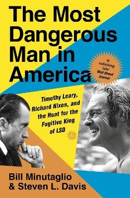 The Most Dangerous Man in America - Steven L. Davis, Bill Minutaglio