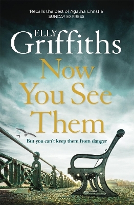 Now You See Them - Elly Griffiths