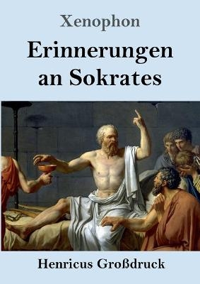 Erinnerungen an Sokrates (GroÃdruck) -  Xenophon