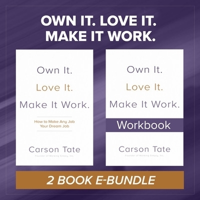 Own It. Love It. Make It Work.: Two-Book Bundle - Carson Tate