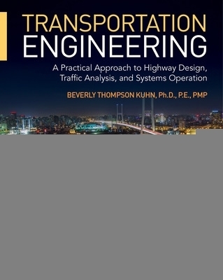 Transportation Engineering A Practical Approach To Von Beverly T Kuhn Isbn 978 1 260 01957 5 Fachbuch Online Kaufen Lehmanns De