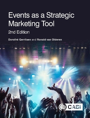 Events as a Strategic Marketing Tool - Dorothé Gerritsen, Ronald van Olderen