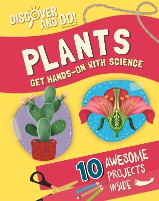 Discover and Do: Plants - Jane Lacey
