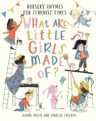 What Are Little Girls Made of? - Jeanne Willis