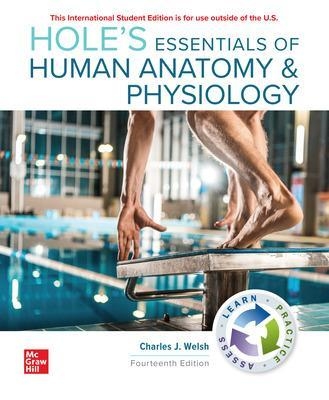 ISE Hole's Essentials of Human Anatomy & Physiology - Charles Welsh