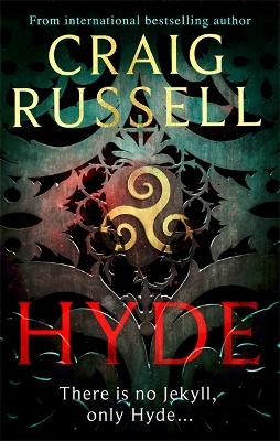 Hyde: WINNER OF THE 2021 McILVANNEY PRIZE FOR BEST CRIME BOOK OF THE YEAR - Craig Russell