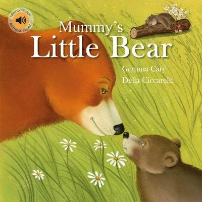 Mummy'S Little Bear - Gemma Cary