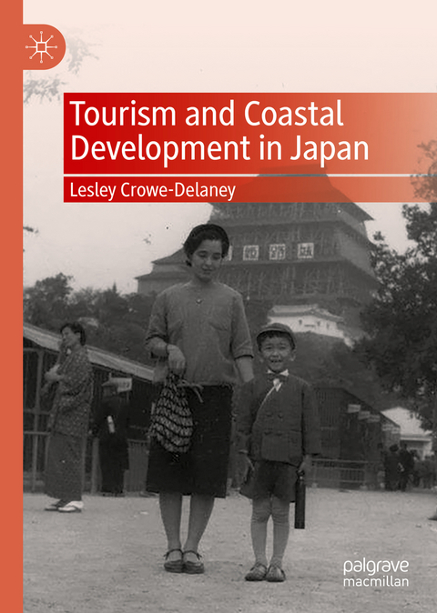 Tourism and Coastal Development in Japan - Lesley Crowe-Delaney