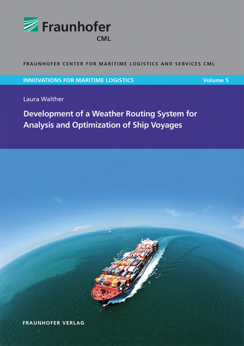 Development of a Weather Routing System for Analysis and Optimization of Ship Voyages - Laura Walther