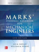 Marks' Standard Handbook for Mechanical Engineers - Sadegh, Ali; Worek, William